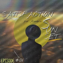 #01 (Satisfaction Sunset)19/12/2020
