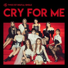 TWICE-CRY FOR ME(COVER)