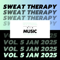 sweat therapy - vol. 5, jan '25