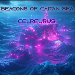 Beacons of Caitan Sea | Celreurus
