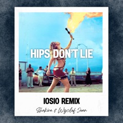 IOSIO x Shakira - Hips Don't Lie