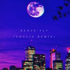 Kedus - Fly (Soulis Remix)