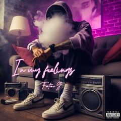 In my feelings