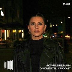 Concrete Tbilisi Podcast 089 - Viktoria Spielmann