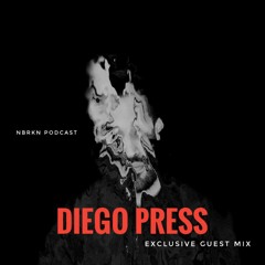 NBRKN PODCAST 2023 - 060 ( Diego Press Guest Mix )