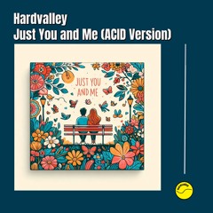 Just You and Me (Acid Version)