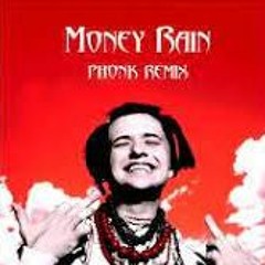 Money Rain (Phonk Remix)    Slowed