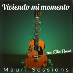 Viviendo mi momento (feat. Alba Noiré)