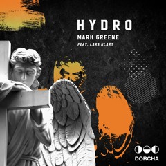 Mark Greene & Lara Klart - Hydro [DORCHA]