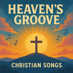 Heaven's Groove