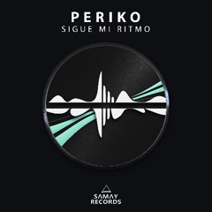Periko - Sigue Mi Ritmo (Samay Records)
