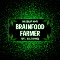 Brainfood Farmer - Massilia Hi-Fi Feat. Baltimores