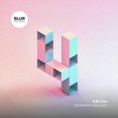 PREMIERE: Selva - Summer Analog [Blur Records]