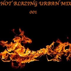HOT BLAZING URBAN MIX BY DJ SCRATCHY C 001