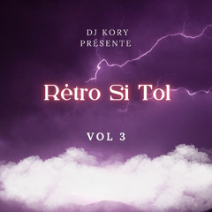 Rétro Si Tol Vol3  DJ Kory