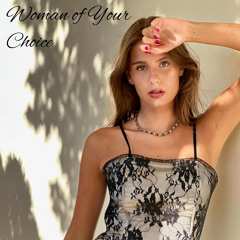 Woman Of Your Choice (unmastered)