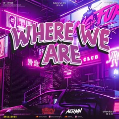 WHERE WE ARE - [ AE x SR ] #FOR SALE