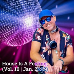 DJ BLACKLOW | House Is A Feeling (Vol. 10 | Jan. 2k22)