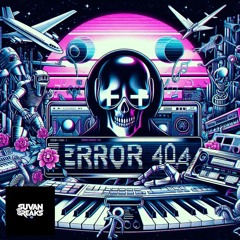 (SALNPT 03) Error 404 (Original Mix) #FREEDOWNLOAD