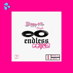 Drippy Kin feat Ysl Taeylor - Endless cover