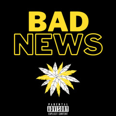 Bad News (feat. Echolon)