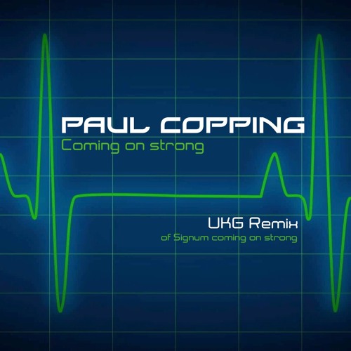 CRUDE Exclusive: Paul Copping - Coming On Strong (UKG Mix)