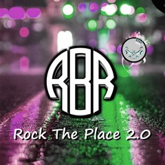 RBR© - Rock The Place 2.0