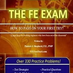 FREE (PDF) FE Exam (Civil) 'How to Pass on Your First Try!'