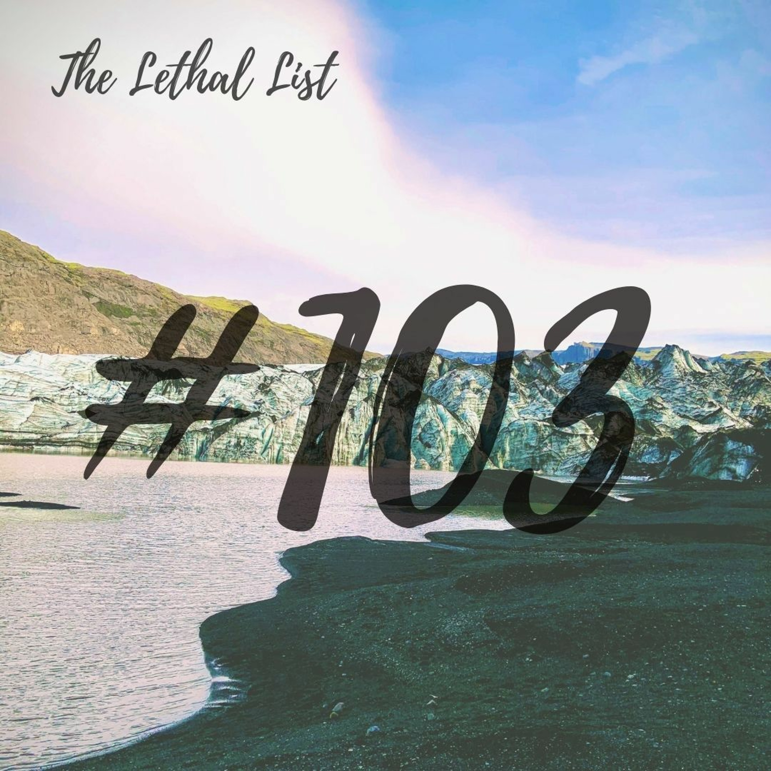 The Lethal List