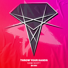 Kane Scott - Throw Your Hands