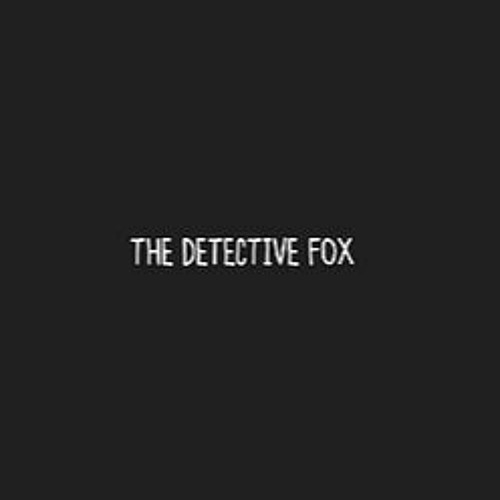The Detective Fox 2