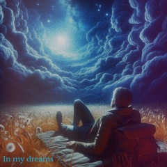 In My Dreams( feat. Kayliah )