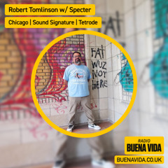 Robert Tomlinson w/ Specter - Radio Buena Vida 16.08.25
