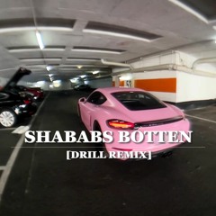 Shababs Botten [DRILL REMIX] - feat. Ufo361 (prod. Nile)