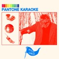 Petite&#x20;League Pantone&#x20;Karaoke Artwork