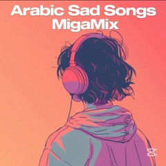 Arabic Sad Songs Migamix by momia dj vol 38 ميجا مكس عربي  .mp3