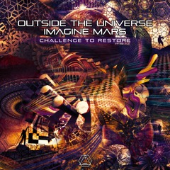 Outside The Universe & Imagine Mars - Challenge To Restore