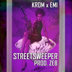KROM x EMI - Streetsweeper (Prod. ZEB)