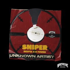 SKEPTA & D POWER - SNIPER (UNKNOWN ARTIST EDIT) [FREE DOWNLOAD]