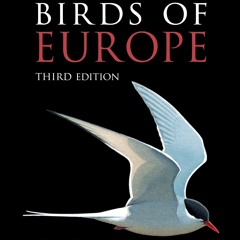 PDF read online Birds of Europe: Third Edition (Princeton Field Guides, 161) for ipad
