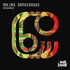 MKJAY & Dangerouus - Raggaman