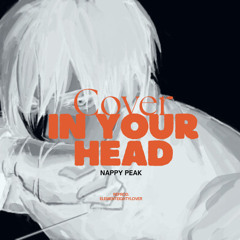 In Your Head (Cover/Remix)