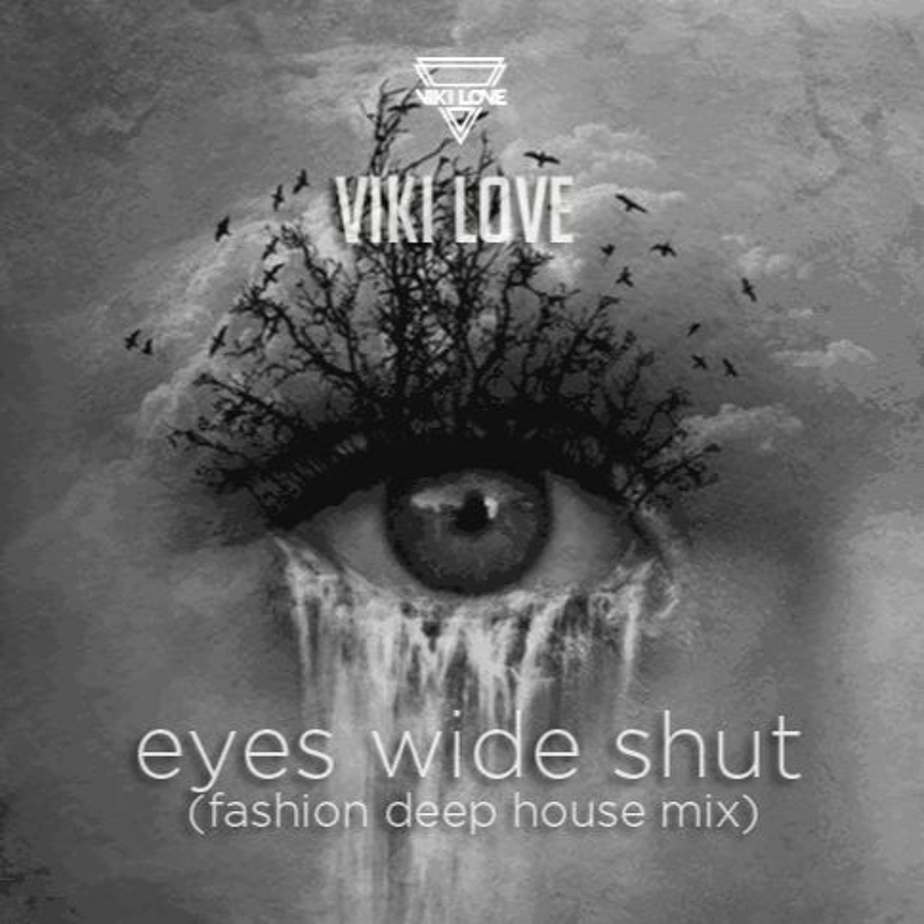Eyes Wide Shut (Deep house Mix) episode artwork