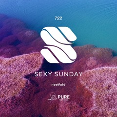 Sexy Sunday Radio Show 722 - PURE IBIZA RADIO