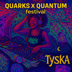 TYSKA -  SET QUARKS X QUANTUM