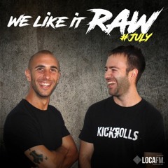 KickЯolls - We Like It RAW #JULY 2020