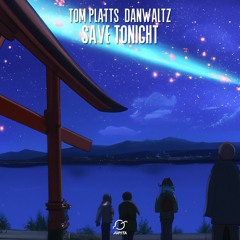 Tom Platts – Save Tonight (feat. DanWaltz) [COVER]
