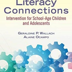 [GET] EPUB ☑️ Language and Literacy Connections: Interventions for School-Age Childre