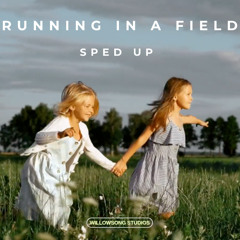 Running In A Field - Sped Up