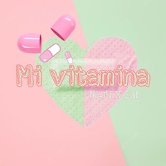 Mi Vitamina - Nesli X Zab